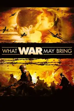 Watch and Download What War May Bring