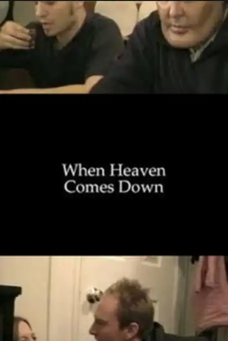 Watch and Download When Heaven Comes Down 1