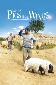 Watch and Download When Pigs Have Wings