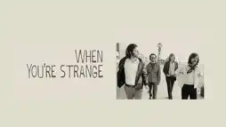 Watch and Download When You're Strange 2