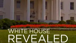 Watch and Download White House Revealed 2