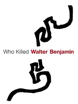 Watch and Download Who Killed Walter Benjamin… 2