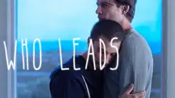 Watch and Download Who Leads 2