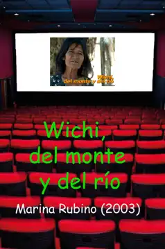 Watch and Download Wichí, del monte y del río