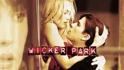 Watch and Download Wicker Park 3