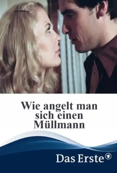 Watch and Download Wie angelt man sich einen Müllmann 2