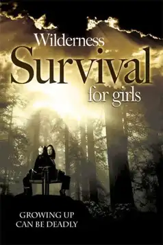 Watch and Download Wilderness Survival for Girls