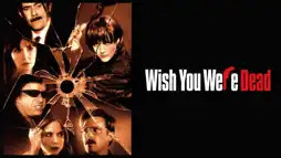 Watch and Download Wish You Were Dead 2