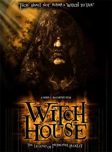 Watch and Download Witch House: The Legend of Petronel Haxley 1