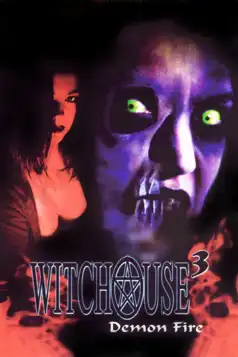 Watch and Download Witchouse III: Demon Fire