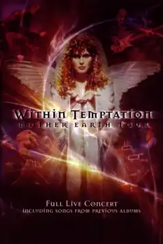 Watch and Download Within Temptation: Mother Earth Tour