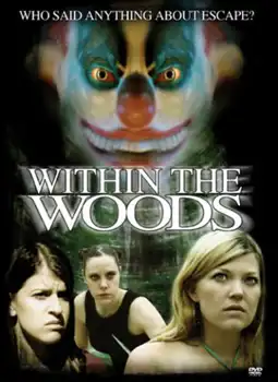 Watch and Download Within the Woods 3