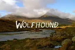 Watch and Download Wolfhound 7