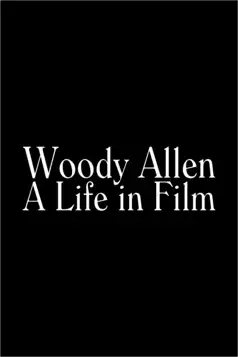 Watch and Download Woody Allen: A Life in Film