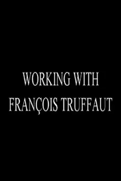 Watch and Download Working with François Truffaut: Nestor Almendros, Director of Photography