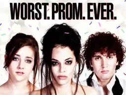 Watch and Download Worst. Prom. Ever. 2