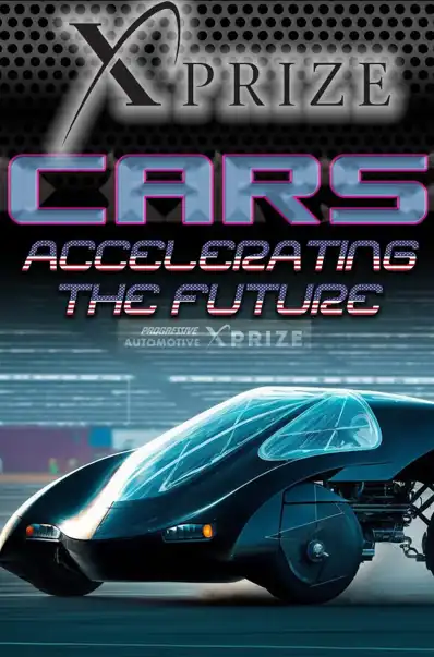 Watch and Download X Prize Cars: Accelerating the Future 2