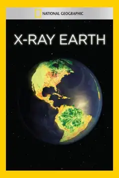 Watch and Download X-Ray Earth