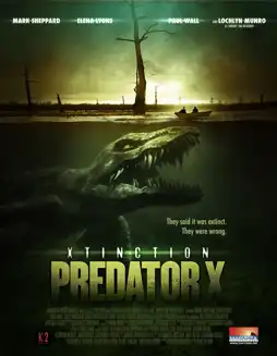 Watch and Download Xtinction: Predator X 1