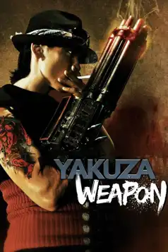 Watch and Download Yakuza Weapon