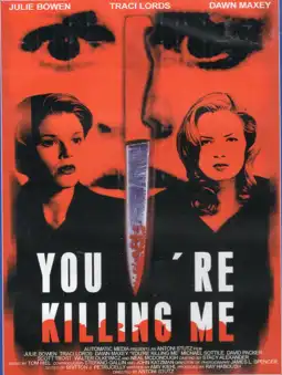 Watch and Download You're Killing Me... 2