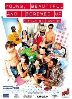 Watch and Download Young, Beautiful and Screwed Up 3