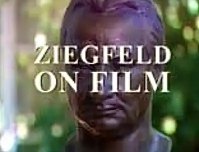 Watch and Download Ziegfeld on Film 1