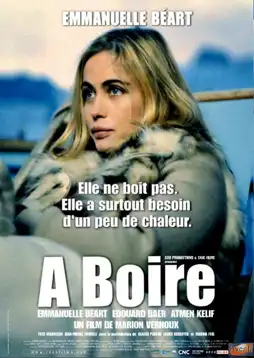 Watch and Download À boire 6